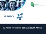 SASOL COAL MINE THUBELISHA SHAFT IS LOOKING FOR PERMANENT EMPLOYMENT CONTACT MR ERIC ON 0713150085
